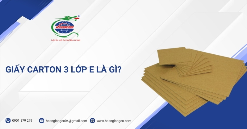 Giấy Carton 3 Lớp E Là Gì?