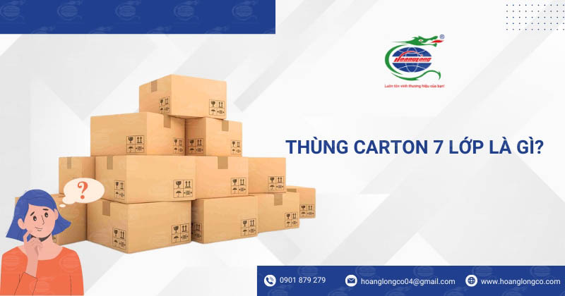 Thùng Carton 7 Lớp Là Gì