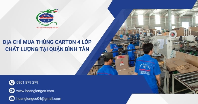 Địa chỉ mua thùng carton 4 lớp chất lượng tại quận Bình Tân