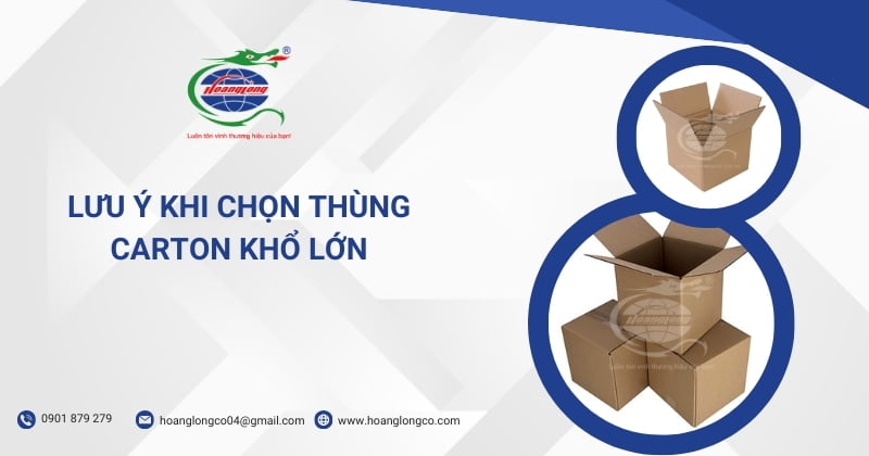 Lưu ý khi chọn thùng carton khổ lớn