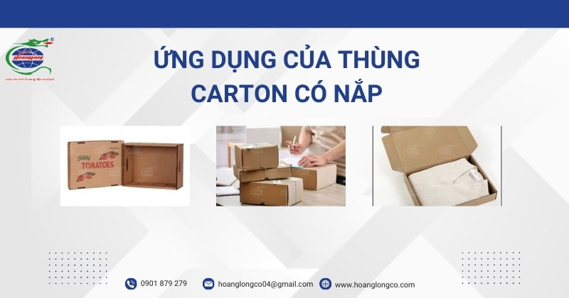 Ứng dụng của thùng carton có nắp