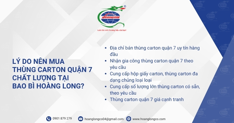 Lý do nên mua thùng carton quận 7 giá rẻ, chất lượng tại Bao Bì Hoàng Long?