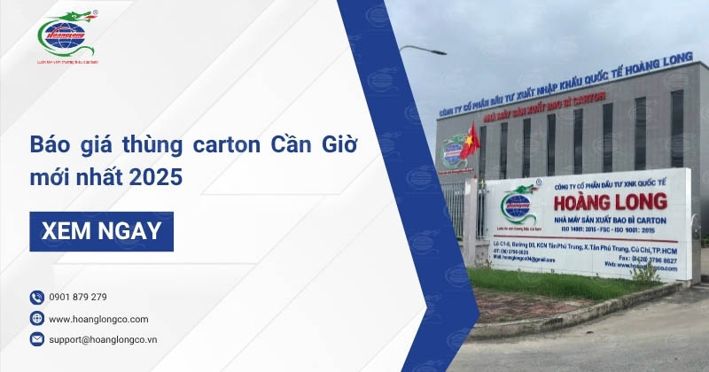 Báo giá thùng carton Cần Giờ mới nhất 2025
