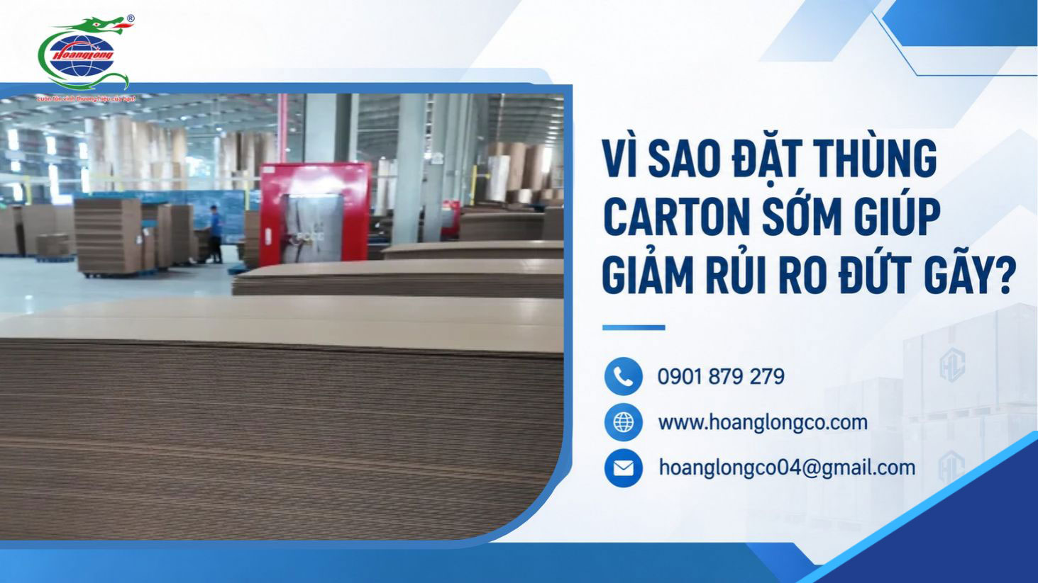 Vì sao đặt thùng carton sớm giúp giảm rủi ro đứt gãy